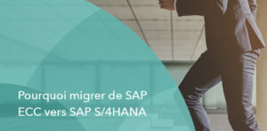 migration SAP ECC vers SAP S/4HANA